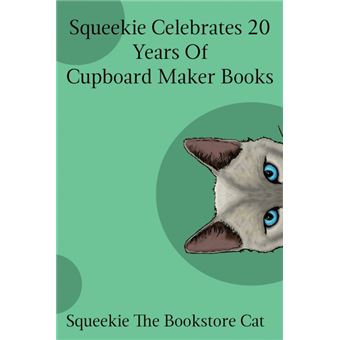 Squeekie Celebrates 20 Years Of The Cupboard Maker Books - 1