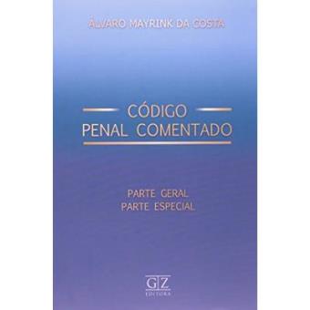 Código Penal Comentado - Parte Geral - Parte Especial - 1