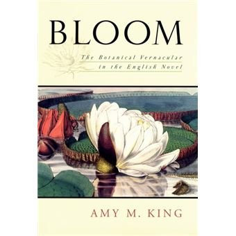 Bloom - The Botanical Vernacular in the English Novel - Hardback - 2003 - 1