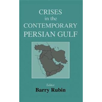Crises in the Contemporary Persian Gulf - Hardback - 2001 - 1