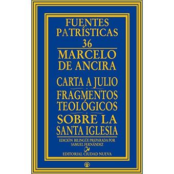 Carta A Julio - Fragmentos Teologicos - Sobre La Santa Iglesia - 1