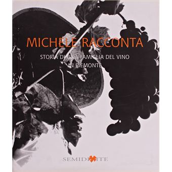 Storia di una  famiglia del vino in piemonte. - 1