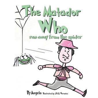 The Matador Who Ran Away From The Spider - 1