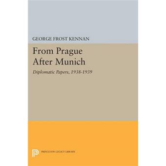 From Prague After Munich : Diplomatic Papers, 1938-1940 - 1