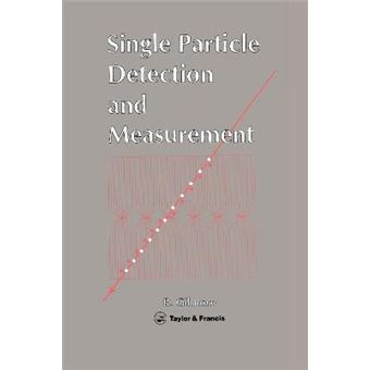 Single Particle Detection and Measurement - Hardback - 1992 - 1