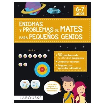 Enigmas Y Problemas De Mates Para Pequeños Genios (6-7 Años) - 1