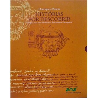 Histórias por descobrir. nótulas para uma história da aeronáutica portuguesa. - 1