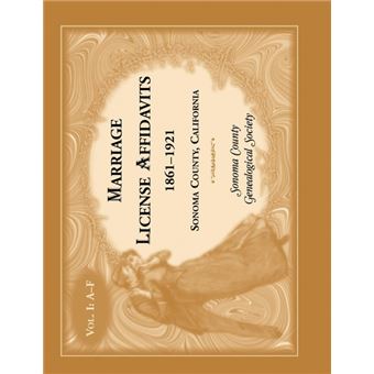 Marriages License Affidavits, , Sonoma County, California - 1