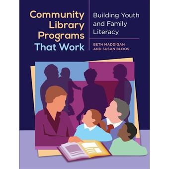 Community Library Programs That Work - Building Youth and Family Literacy - Paperback - 2013 - 1