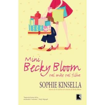 Mini Becky Bloom. Tal Mãe, Tal Filha - 1