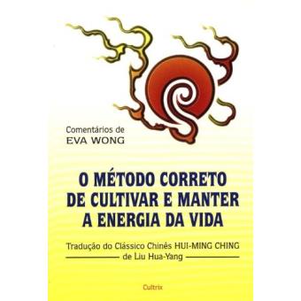 O Metodo Correto De Cultivar E Manter A Energia Da Vida - 1