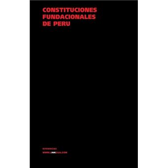 Constituciones Fundacionales Del Peru - 1