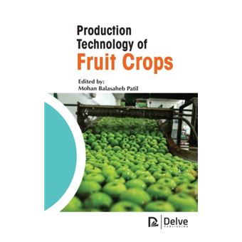 Production Technology Of Fruit Crops By Delve Publishing - 1