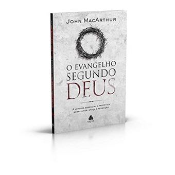 O Evangelho Segundo Deus: A verdade essencial e profética sobre amor, graça e redenção - 1