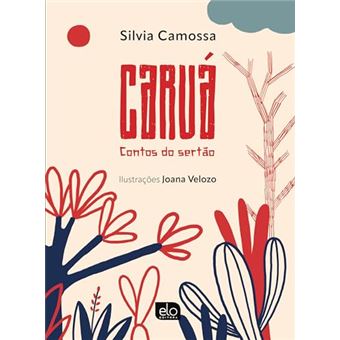 Caruá - Contos Do Sertão - 1