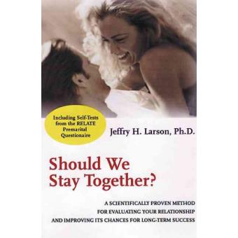 Should We Stay Together? - A Scientifically Proven Method for Evaluating Your Relationship and Improving Its Chances for Long-term Success - Paperback - 2000 - 1