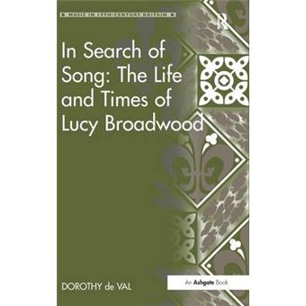 In Search of Song: The Life and Times of Lucy Broadwood - Hardback - 2011 - 1