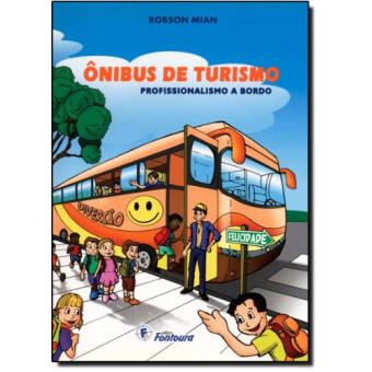Ônibus de Turismo. Profissionalismo a Bordo - 1