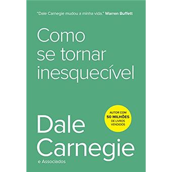 Como Se Tornar Inesquecível - 1