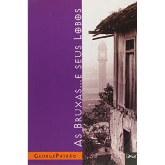 Bruxas..., As - E Os Lobos - 1