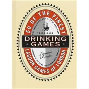 50 Of The Finest Drinking Games - 1