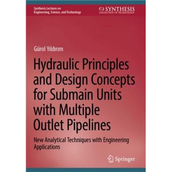 Hydraulic Principles And Design Concepts For Submain Units With Multiple Outlet Pipelines - 1