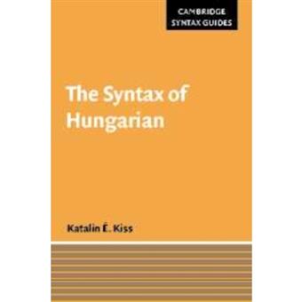 The Syntax of Hungarian - Hardback - 2002 - 1