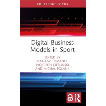 Digital Business Models in Sport (Routledge Research in Sport Business and Management) - 1