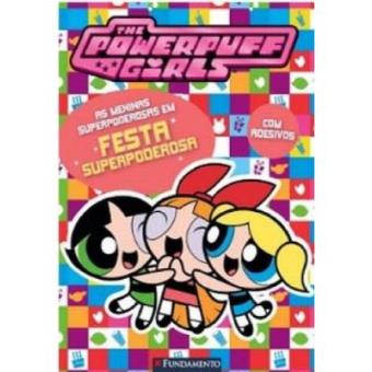 As Meninas Superpoderosas. Festa Superpoderosa - Volume 5 - 1