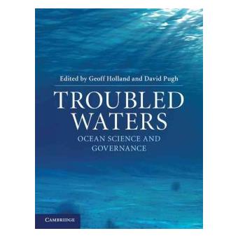 Troubled Waters - Ocean Science and Governance - Hardback - 2010 - 1