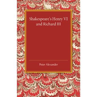 Shakespeare's Henry VI and Richard III - Paperback - 2014 - 1