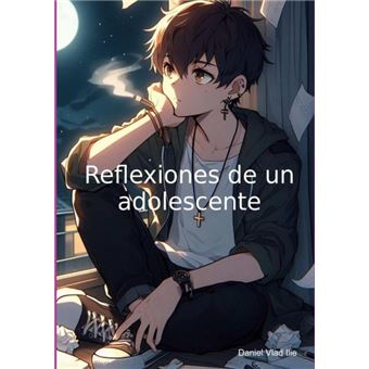 Reflexiones De Un Adolescente - 1