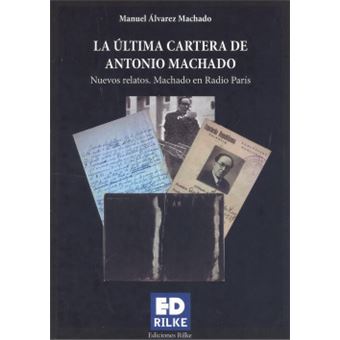 La Ultima Cartera De Antonio Machado - 1