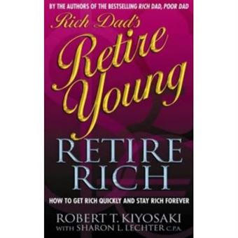 Rich Dad'S Retire Young, Retire Rich - 1