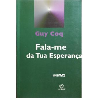 Fala-me da tua esperança. - 1