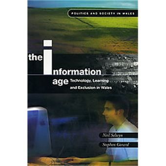 The Information Age, Politics And Society In Wales Series - 1