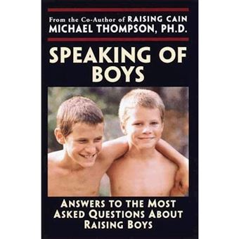 Speaking of Boys - Answers to the Most-asked Questions About Raising Sons - Paperback - 2000 - 1
