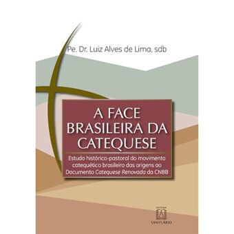 A Face Brasileira Da Catequese - 1