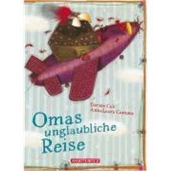 Omas Unglaubliche Reise - 1