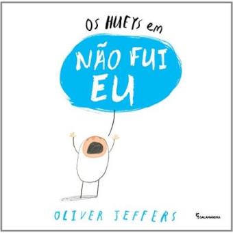 Os Hueys Em Não Fui Eu - 1