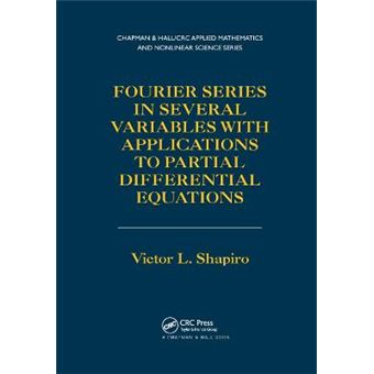 Fourier Series In Several Variables With Applications To Partial Differential Equations Chapman Hallcrc Applied Mathematics And Nonlinear Science - 1