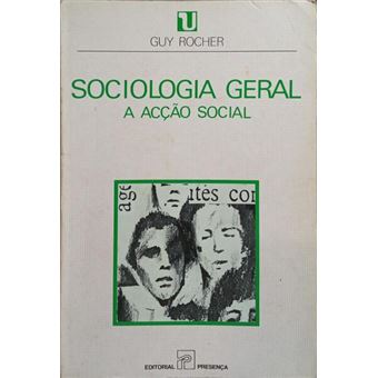 Sociologia geral, vol. 1: a acção social. [5.ª edição] - 1