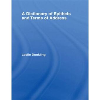 A Dictionary of Epithets and Terms of Address - Hardback - 1990 - 1