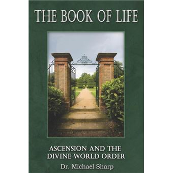 The Book of Life - Ascension and the Divine World Order - Paperback / softback - 2004 - 1