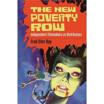 The New Poverty Row - Independent Filmmakers as Distributors - Paperback - 2011 - 1