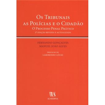 Os Tribunais, as Policias e o Cidadão - 1