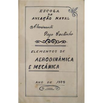 Manuscrito - escola de aviação naval – elementos de aerodinâmica e mecânica – ano de 1929. - 1