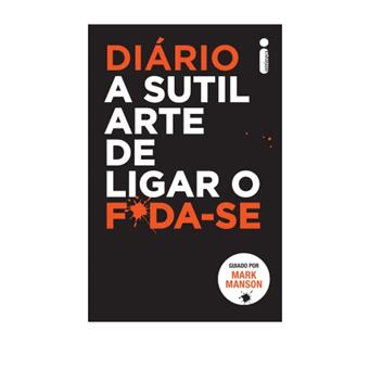 Diário A Sutil Arte De Ligar O F*Da-Se - 1
