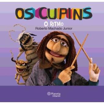 Os Cupins. O Ritmo - 1