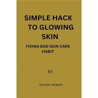Simple Hack To Glowing Skin   Fixing Bad Skincare Habit - 1